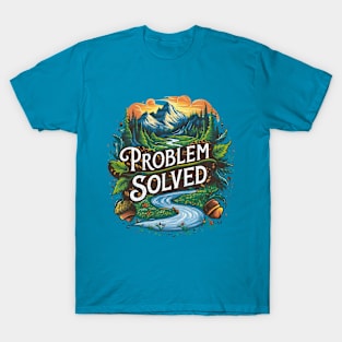 Problem Solved T-Shirt